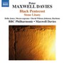 Black Pentecost/Stone Lit - P Maxwell Davies .