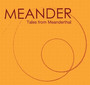 Tales From Meanderthal - Meander