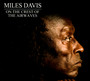 On The Crest Of The Airwaves - Miles Davis