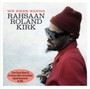 We Free Kings - Rahsaan Roland Kirk 