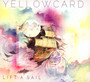 Lift A Sail - Yellowcard
