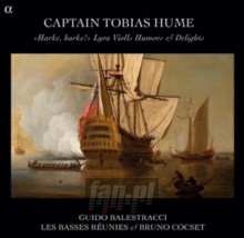 Captain Tobias Hume: Harke Harke Lyra - Guido Les Bass Balestracci 