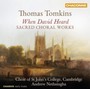 Sacred Choral Works By Thomas Tomkins - Tomkins  /  Nethsin  /  Choir Of ST Johns College Cam