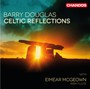 Celtic Reflections - Douglas  /  McGeown
