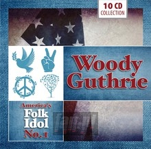 America's Folk Idol No. 1 - Woody Guthrie