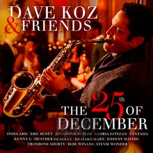 Dave Koz & Friends: The 25TH Of December - Dave Koz - powiększ Dave Koz & Friends: The 25TH Of December - Dave Koz