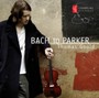 Bach To Parker - Mulhy  /  Thomas Gould