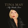 My Kinda Love - Tina May