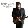 Solo Years 1995-2014 - Michael Stanley