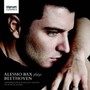 Alessio Bax Plays Beethoven-Hammerklavier & Moonl - Beethoven  /  Alessio Bax