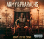 Heavy Lies The Crown - Army Of Pharaohs