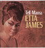 Tell Mama - Etta James Tell Mama - Etta James