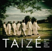 Music Of Unity & Peace - Taize Music Of Unity & Peace - Taize