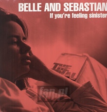 If You're Feeling Sinister - Belle & Sebastian - powiększ If You're Feeling Sinister - Belle & Sebastian
