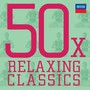 50 X Relaxing Classics - V/A