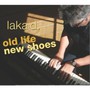 Old Life New Shoes - Laka D