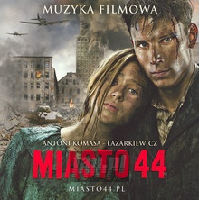 Miasto 44  OST - azarkiewicz-Komasa, Antoni
