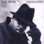 Incognito - Tony Reedus