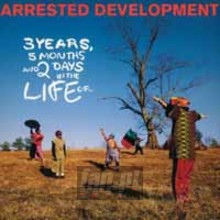 3 Years, 5 Months & 2 Days In The Life Of Days In The Life O - Arrested Development