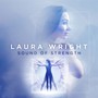 Sound Of Strength - Laura Wright
