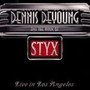 & The Music Of Styx Live In Los Angeles - Dennis Deyoung