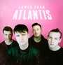 Lower Than Atlantis - Lower Than Atlantis