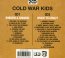 Robbers & Cowards / Loyalty To Loyalty - Cold War Kids