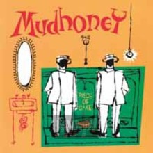 Piece Of Cake - Mudhoney