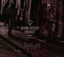 Noticed My Heart - Achim Seifert Project 