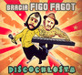 Discochosta - Bracia Figo Fagot
