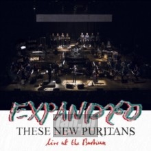 Expanded - These New Puritans Expanded - These New Puritans
