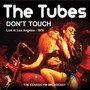 Dont Touch - The Tubes