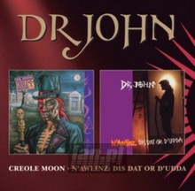Creole Moon/N'awlinz: Dis Dat Or D'udda - DR. John