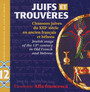 vol.12 - Juifs Et Trouveres - Ensemble Alla Francesca