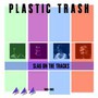 Slag On The Tracks 1983-1985 - Plastic Trash