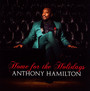 Home For The Holidays - Anthony Hamilton