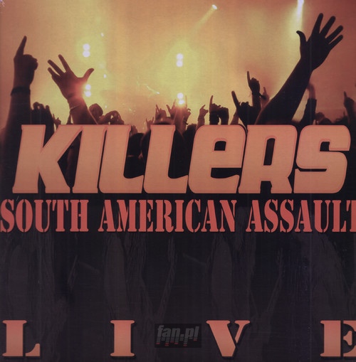 South American Assault - The Killers
