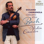 Bach Violin Concertos - Giuliano Carmignola