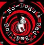 Bad Bad Dog! - Bo-Dogs