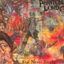 Phantom Lord/Evil Never Sleeps - Phantom Lord