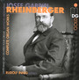 Complete Organ Works - J. Rheinberger