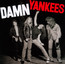 Damn Yankees - Damn Yankees