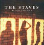 Blood I Bled - The Staves