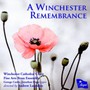 A Winchester Remembrance - Winchester Cathedral Choi