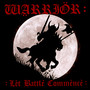 Let Battle Commence - Warrior