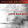 Love Ran Red - Chris Tomlin