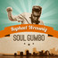 Soul Gumbo - Raphael Wressnig