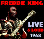 Live & Loud 1968 - Freddie King
