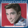 For Always - Johnny Crawford