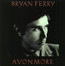 Avonmore - Bryan Ferry